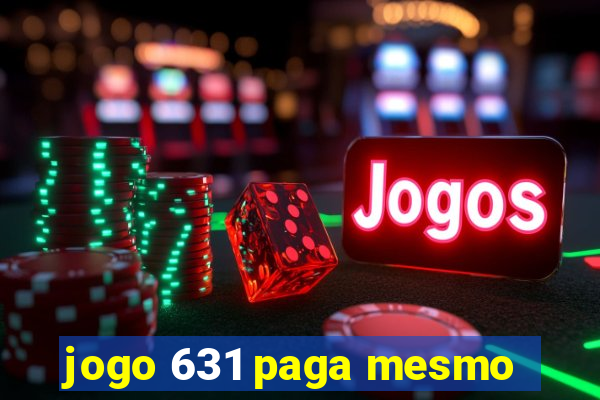 jogo 631 paga mesmo